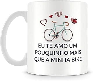 Caneca Eu Te Amo Mais Que Minha Bike