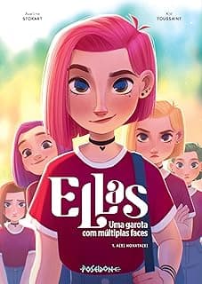 Ellas - Uma garota com múltiplas faces - A(s) Novata(s) – Volume 1: Com Brinde